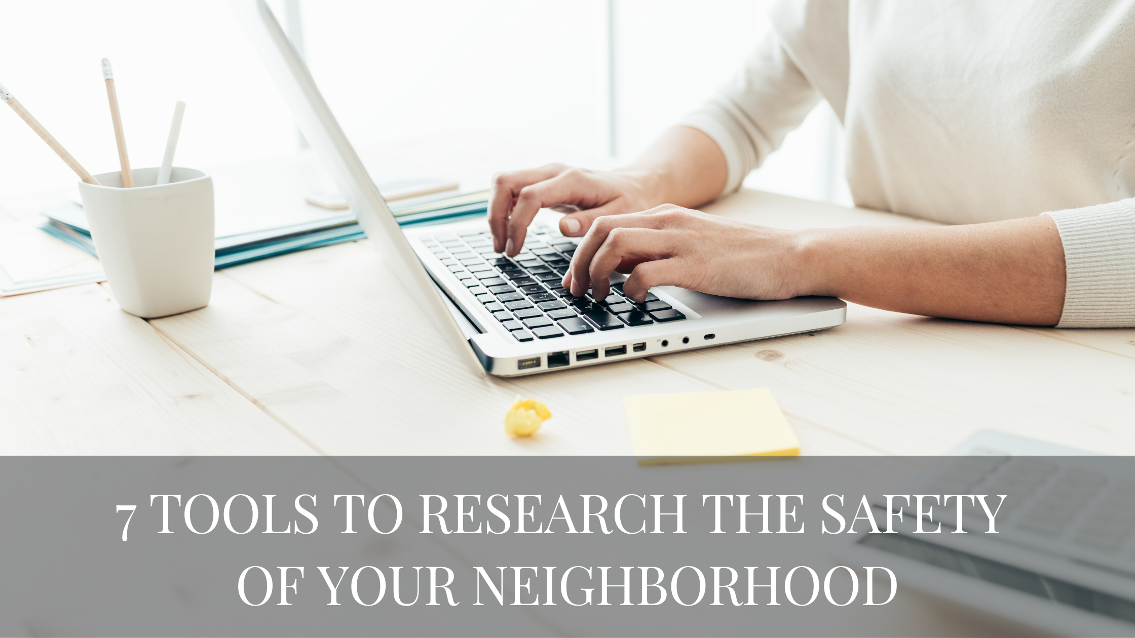 7 Tools to Research the Safety of Your Neighborhood Possum Kingdom
